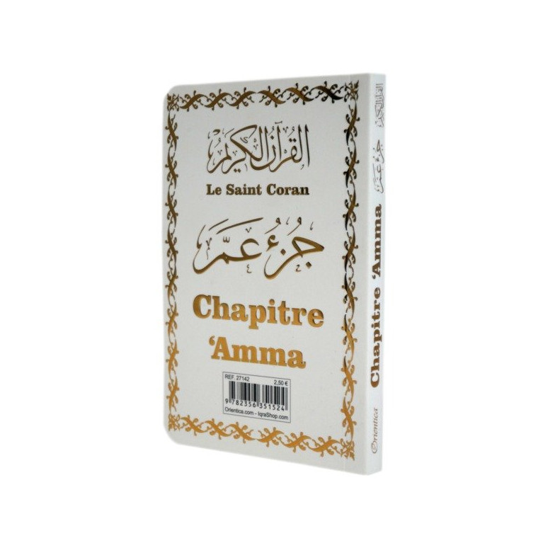 Le Saint Coran Grand Format - Chapitre Amma (Jouz' 'Ammâ) Français-Arabe-Phonétique - Couverture Blanc Bords Arrondis - Edition 