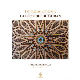 Introduction à la lecture du Coran Pr.Muhammad Hamidullah - de HAMIDULLAH - Edition Al Bayyinah