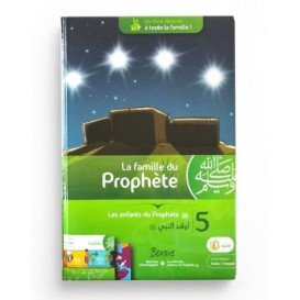La Famille Du Prophète - Les enfants Du Prophète (SAWS) - Par Mohamed Mehdaoui - Edition Madrass' ANIMEE