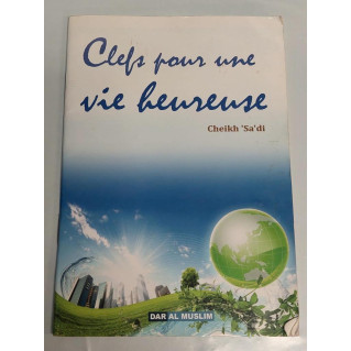 CODE : 5868 - Clefs Pour une Vie Plus Heureuse- Edition Dar Al Muslim - Livre D'Occasion