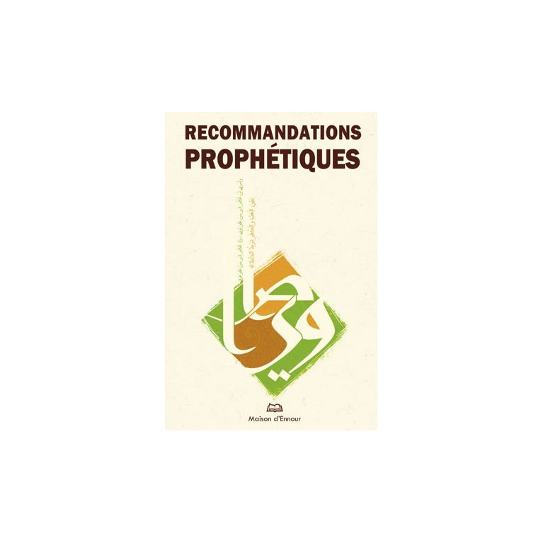 Recommandations Prophétiques - Edition Ennour