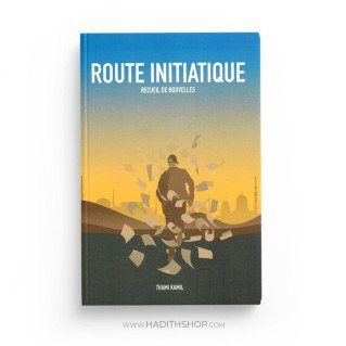 Route Initiatique Recueil de Nouvelles - Thami Kamil