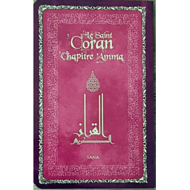 Le Saint Coran Chapitre Amma - Rose Fushia- Arabe / Français / Phonétique - Edition Sana