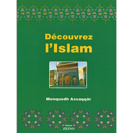 Découvrez l'Islam - Monquedh Assaqar - Edition Zeino