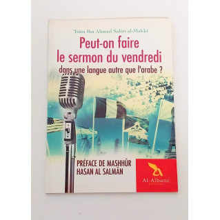 CODE : 10558 - Peut-on faire le Sermont du Vendredi dans une langue autre que l'arabe - Edition Al Albani