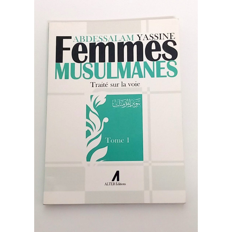 Femmes Musulmanes - Abdessalam Yassine - Alter Edition