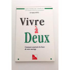 Vivre à Deux - Dr Habib Affes - JFS Edition
