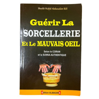 CODE : 10560 - LIVRE D'OCCASION - Guerir la sorcellerie et le mauvais oeil - Edition Al Madina