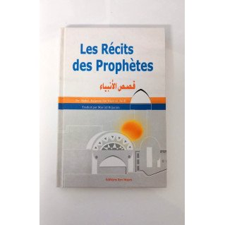 Les Récits des Prophètes - Abdul-Rahman Ibn Nasir Sa'di - Edition Ibn Hazm