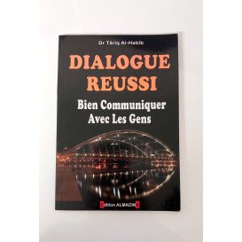 Dialogue Réussi Bien Communiquer avec les gens - Dr Tariq Al-Habib - Edition Al Madina