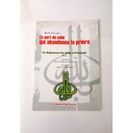 Le Sort de Celui qui abandonne la Prière - Cheikh Otheimine - Edition Ibn Hazm
