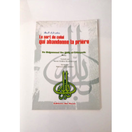 Le Sort de Celui qui abandonne la Prière - Cheikh Otheimine - Edition Ibn Hazm