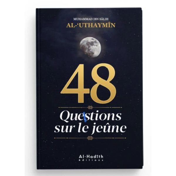 48 Questions Sur Le Jeûne - Edition Al hadîth
