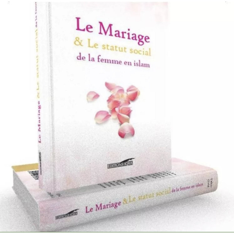 Le Mariage et Le Statut Social de la Femme en Islam - Tahar Gaïd - Edition Iqra