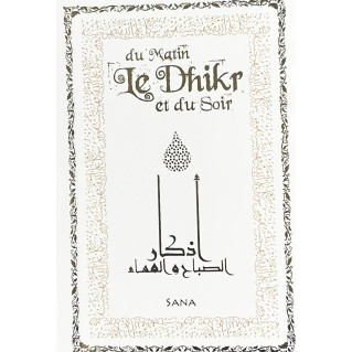 Le Dhikr du Matin et du Soir - Blanc - Edition Sana