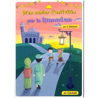 Mon Cahier D'activités Sur Le Ramadan - Edition Al Qamar