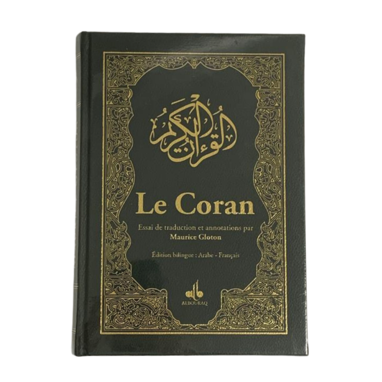 Le Coran Couverture Vert - De Luxe et Dorure des Pages sur la Tranche - Arabe et Français - Maurice Gloton - Edition Al Bouraq