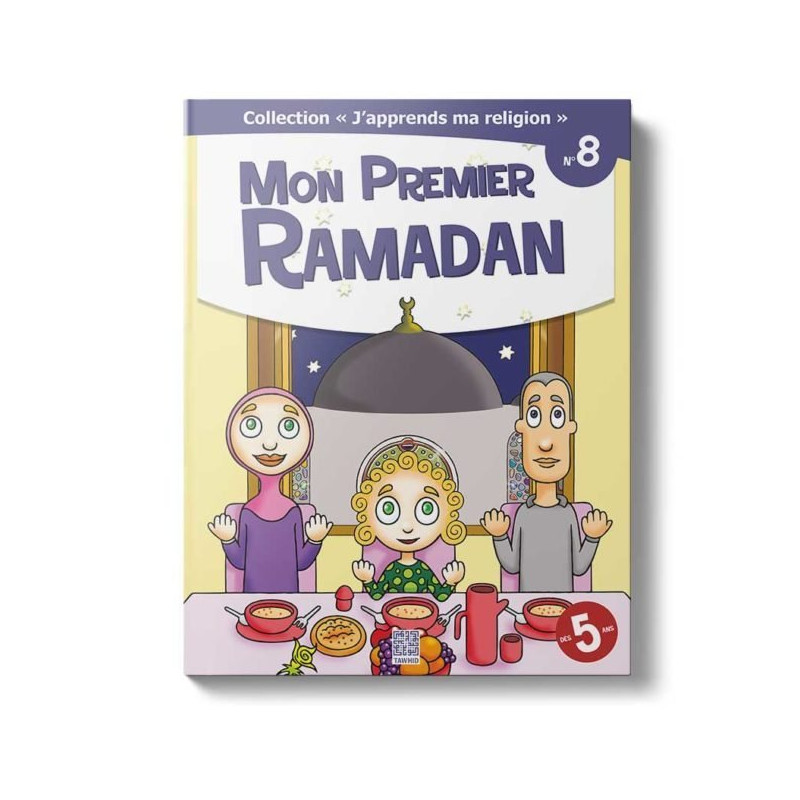 Mon Premier Ramadan - Tome 8 - Dés 5ans - Edition Tawhid Mon Premier Ramadan - Tome 8 - Dés 5ans - Edition Tawhid