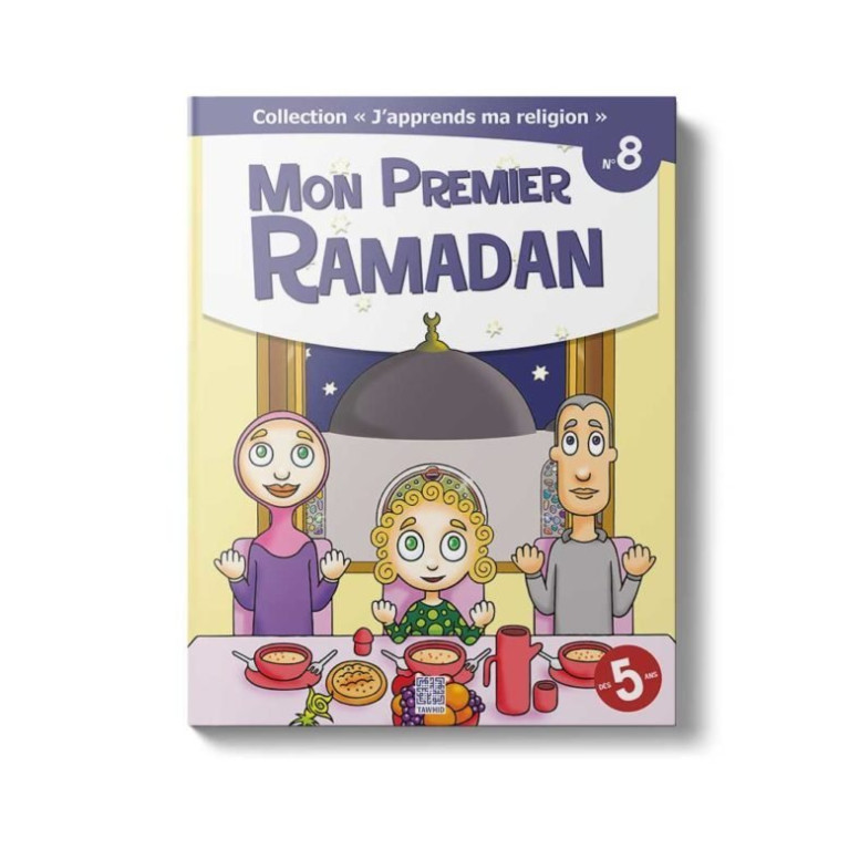 Mon Premier Ramadan - Tome 8 - Dés 5ans - Edition Tawhid Mon Premier Ramadan - Tome 8 - Dés 5ans - Edition Tawhid