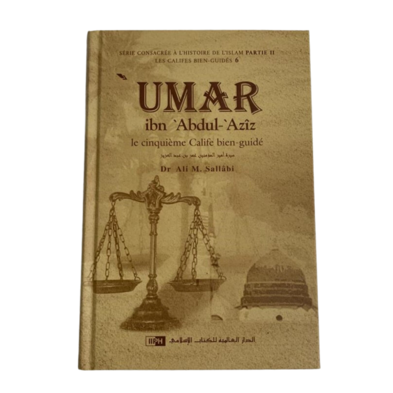 Umar Ibn Abdul Aziz, le Cinquième Calife Bien Guidé - Dr Ali M Sallabi - Edition IIPH