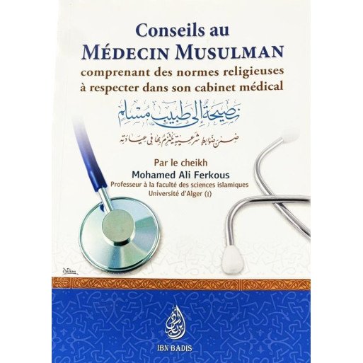 Conseils au Médecin Musulman - Edition Ibn Badis