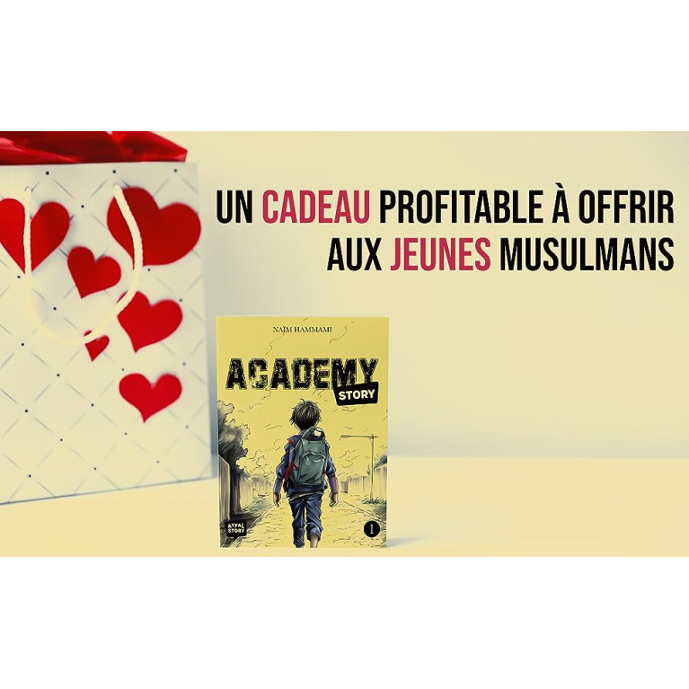 Academy Story - Tome 1 : Livre d'Aventure Musulman pour Enfants - Edition Atfal Story