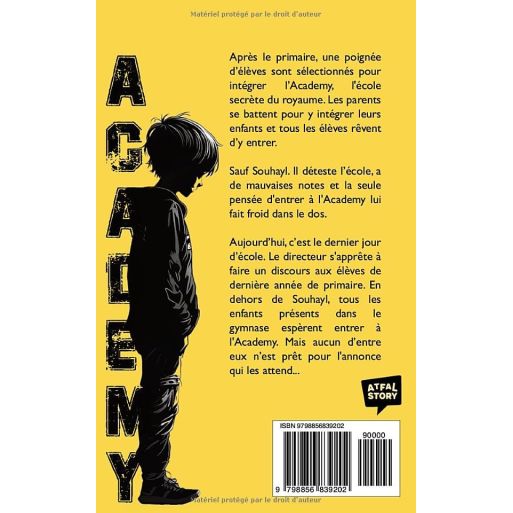 Academy Story - Tome 1 : Livre d'Aventure Musulman pour Enfants - Edition Atfal Story