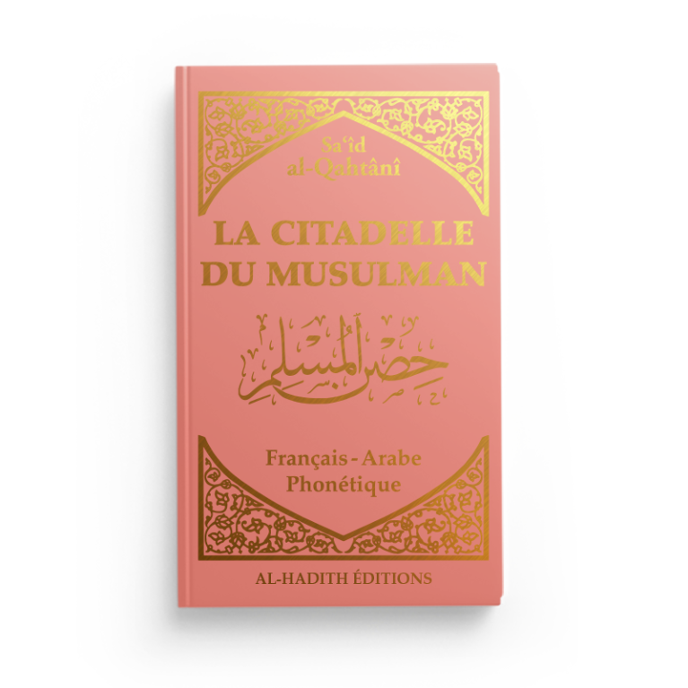 Citadelle du Musulman Rose Poudre - Français Arabe Phonétique - Said Al Qahtani - Edition Al Hadith