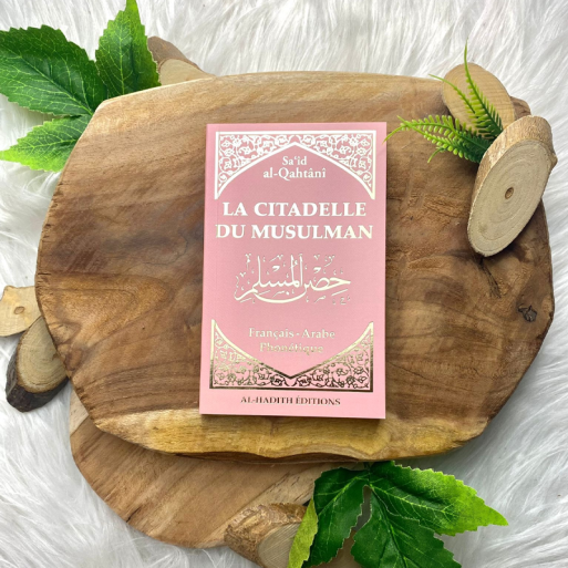 Citadelle du Musulman Rose Pâle - Français Arabe Phonétique - Said Al Qahtani - Edition Al Hadith