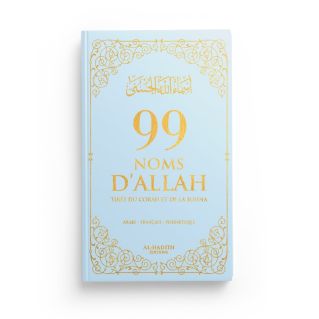 99 Noms d'Allah Bleu Ciel - Français Arabe Phonétique - Tirés du Coran et de la Sunna - Edition Al Hadith