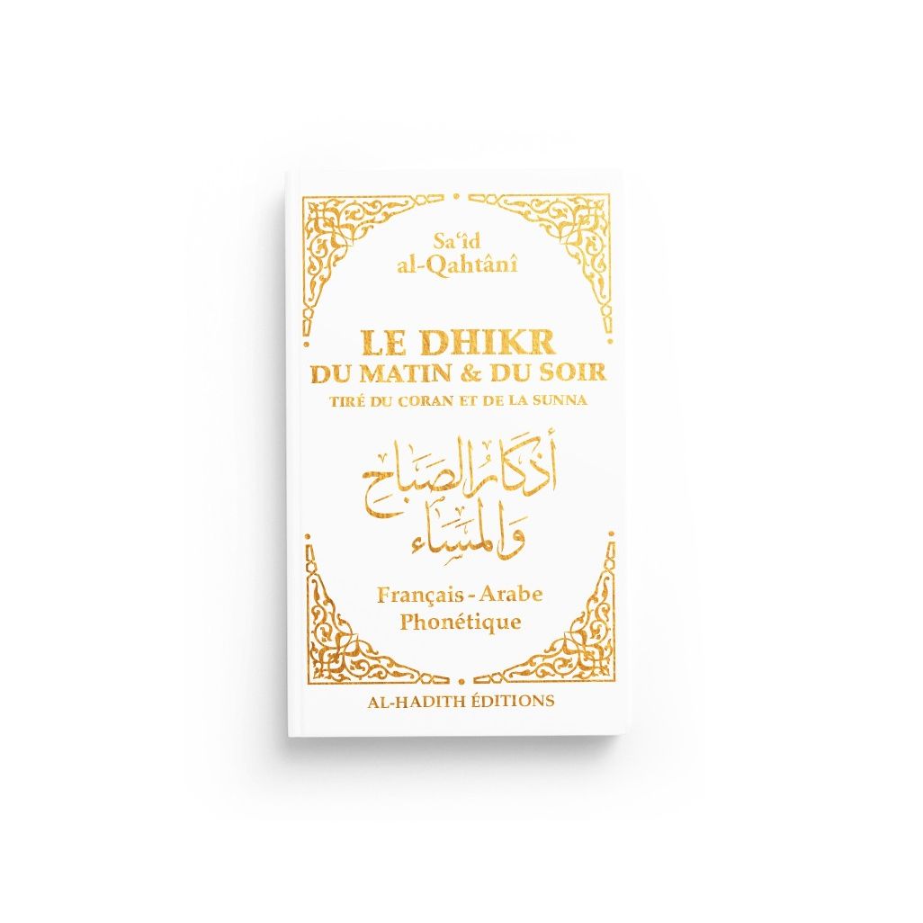 Livre Le Dhikr du Matin et du Soir Fr / Ar / Ph Blanc Al Hidayah