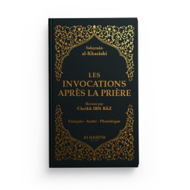 Les Invocations après la Prière en Fr / Ar / Ph - Noir - Sulayman Al Kharashi - Revu par Ibn Baz - Edition Al Hadith