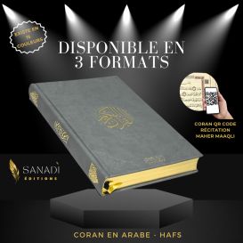 Le Noble Coran de Luxe en Arabe Hafs - Récitation Maher Maaqli en QR Code - Gris - 3 Formats - Editions Sanadi