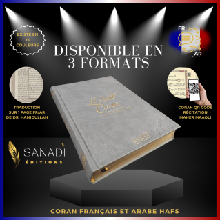 Le Saint Coran de Luxe Langue : Français et Arabe Hafs - QR Code Inclus - Gris - 3 Formats - Editions Sanadi