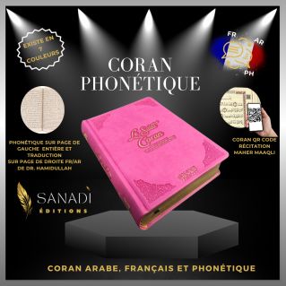 Le Saint Coran de Luxe - Langue : Français, Arabe et Phonétique - QR Code - Rose Vif - 13,50 x 20 cm - Editions Sanadi