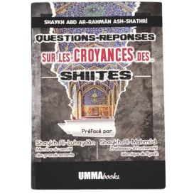 Questions-Reponses sur la Croyances des Shiites - Edition UMMAbooks