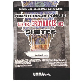 Questions-Reponses sur la Croyances des Shiites - Edition UMMAbooks