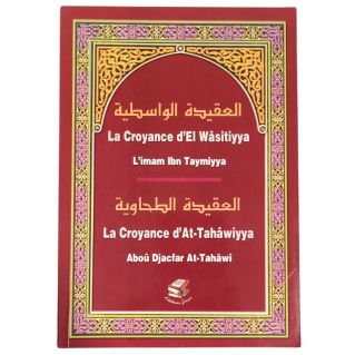 La Croyance d'El Wasitiyya - La Croyance d'At-tahawiyya