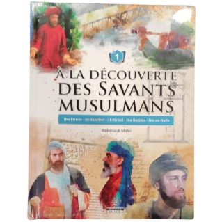 A La Découverte Des Savants Musulmans – Edition Maison Ennour