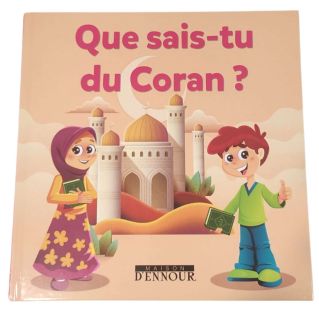 Que Sais-tu du Coran ? - Maison d'Ennour