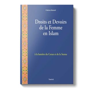 Droits et Devoirs de La Femme en Islam- Edition Tawhid