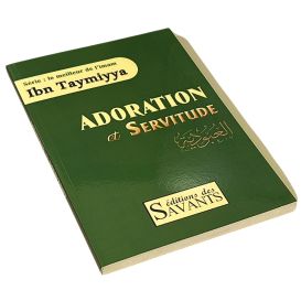 Adoration et Servitude - Edition des Savants