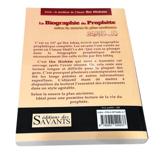 La Biographie du Prophète Selon La Source la Plus Ancienne - Editions Des Savants