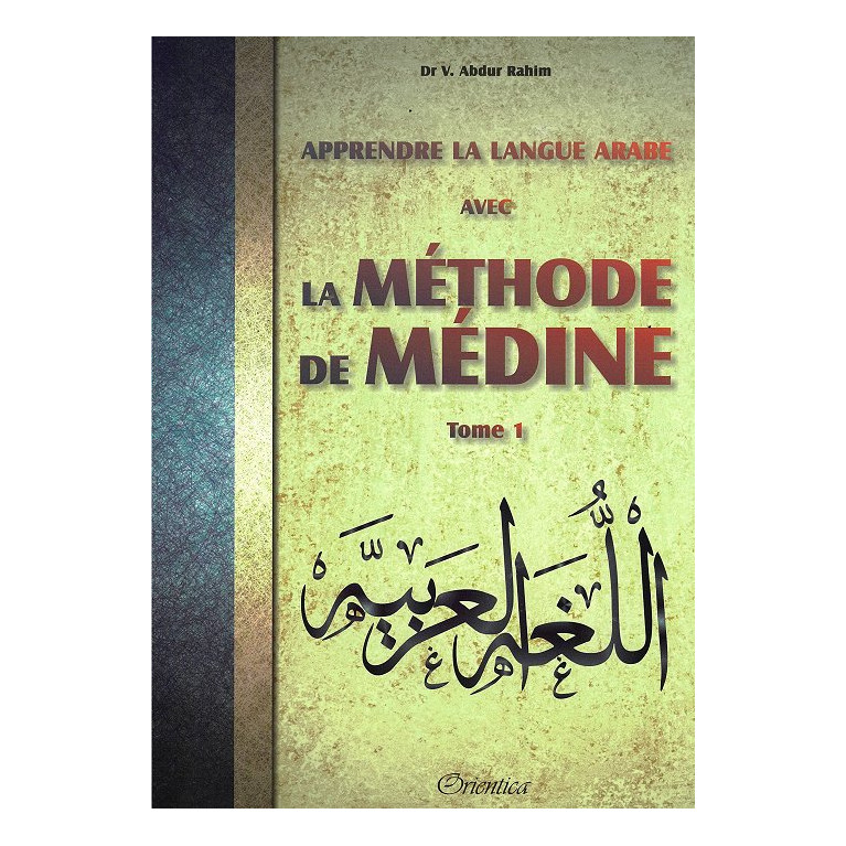 La Méthode De Médine Tome 1 - Livre SANS CD MP3 - Edition Orientica