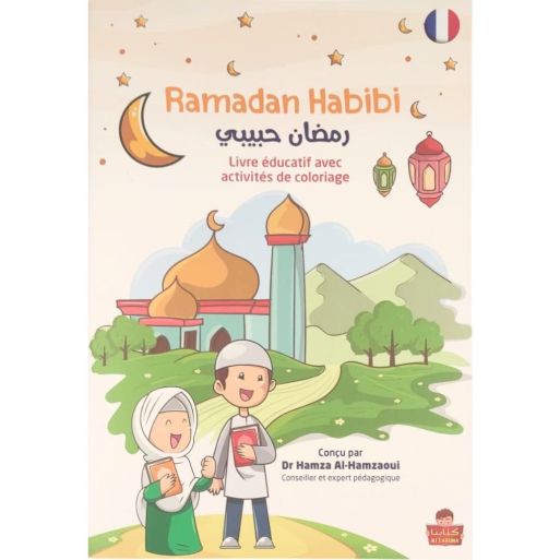 Ramadan Habibi - Livre Éducatif avec Activités de Coloriage - Enfant - Edition Orientica