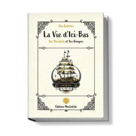 La Vie d'Ici-bas - Ses Bienfaits et Ses Dangers - Ibn Qudama - Edition Muslimlife