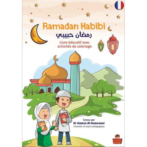 Ramadan Habibi - Livre Éducatif avec Activités de Coloriage - Enfant - Edition Orientica