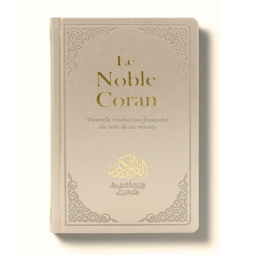 Le Noble Coran Cuir Beige - Nouvelle Traduction - Français /Arabe - FORMAT MOYEN 14.50 x 21.50 cm - Edition Tawhid