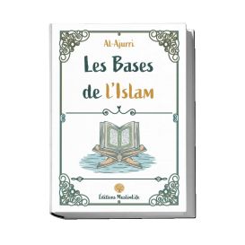 Les Bases De L'islam - Al-Ajurri - Edition Muslimlife