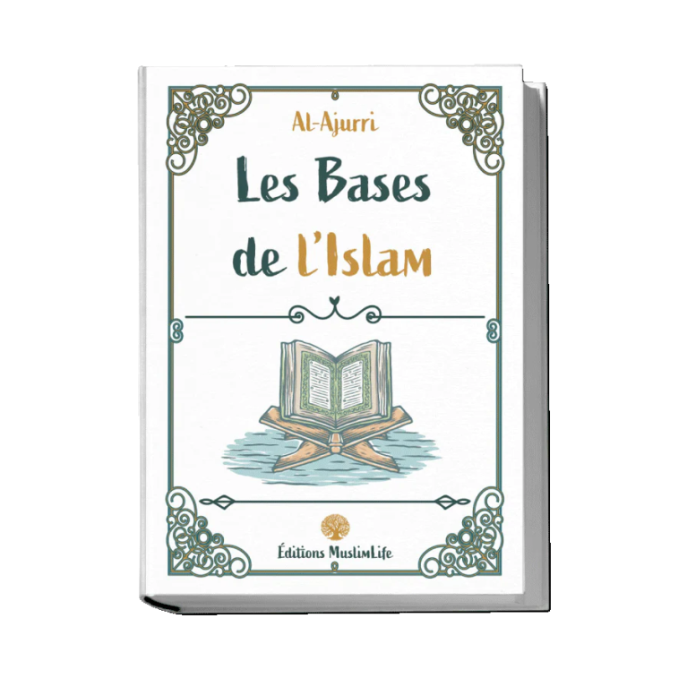 Les Bases De L'islam - Al-Ajurri - Edition Muslimlife